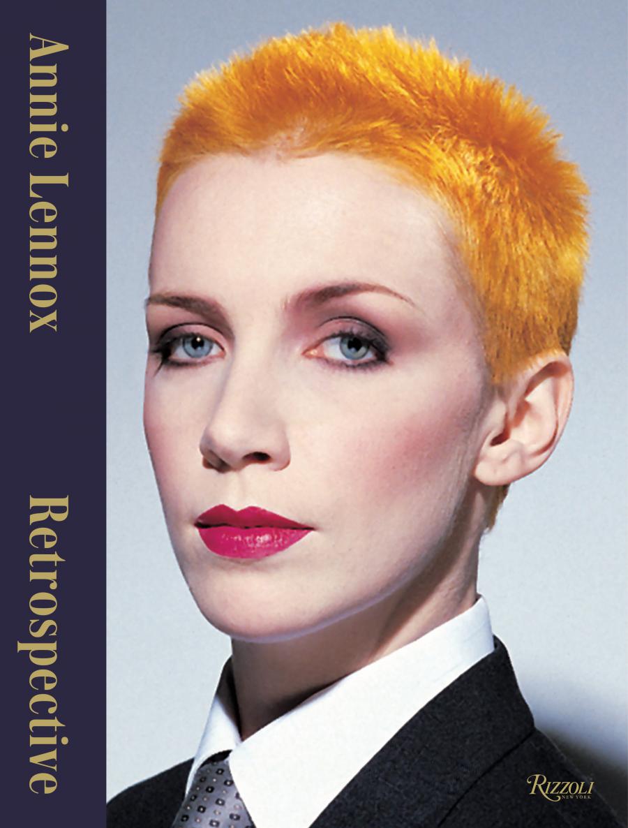 Rizzoli to Publish Annie Lennox: Retrospective, the First Book by the Award-Winning Songwriter and Recording Artist